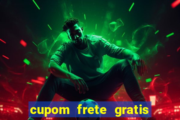 cupom frete gratis magazine luiza